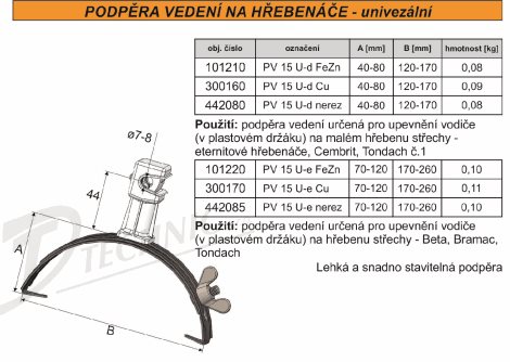 PV 15 U-e Podpěra vedení na větší hřebenáče univ.170-260 2