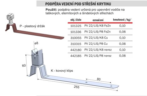 PV 22/LIS/K8 nerez Podpěra vedení pod šindel a eternit 2