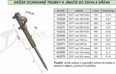 DOT vrut 260 - Ø 20 Držák ochranné trubky a jímače Ø 18-20 - s vrutem  - 8x260 m 2