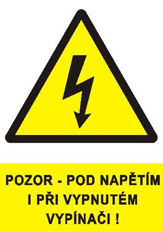 Samolepka 0122A A4 Pozor ! Pod napětím i při vypnutém vypínači