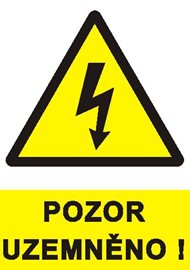 Tabulka 0137 A4 Pozor uzemněno !