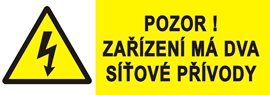 Samolepka 0199E 9x3,2cm Pozor ! Zařízení má dva síťové přívody