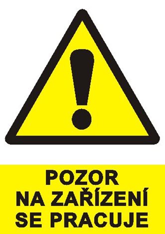 Tabulka 1931 A4 Pozor na zařízení se pracuje