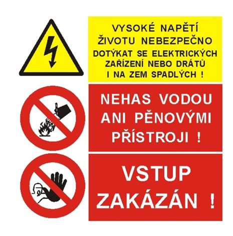 Samolepka 9003 21x21cm Vysoké nap.životu neb.dotýkat se el.zař./Nehas vod.ani pěn.přístr./Vstup zak.