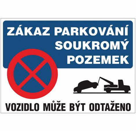 Tabulka PAR20 plast 2mm A4 Zákaz parkování-soukromý pozemek